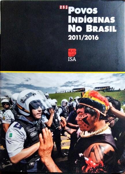 POVOS INDÍGENAS NO BRASIL: 2011-2016, N.º 252.