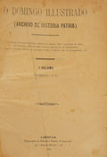 O DOMINGO ILLUSTRADO (ARCHIVO DE HISTORIA DA PATRIA), I VOLUME 1897 - V VOLUME 1901.