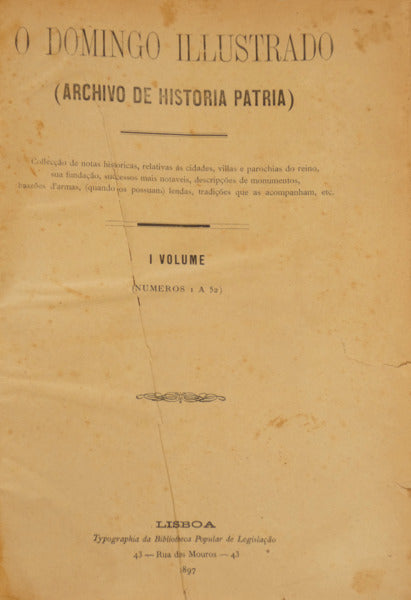 O DOMINGO ILLUSTRADO (ARCHIVO DE HISTORIA DA PATRIA), I VOLUME 1897 - V VOLUME 1901.