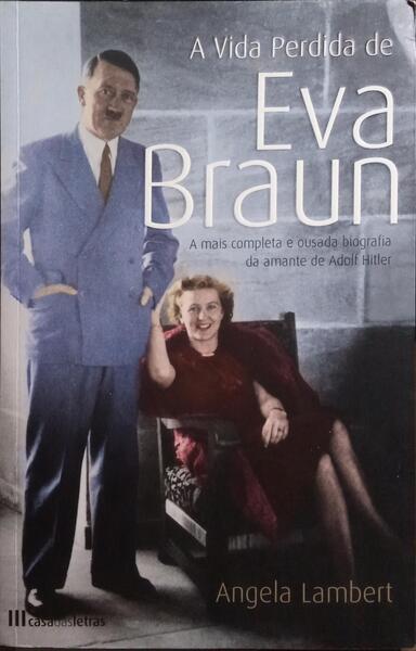 A VIDA PERDIDA DE EVA BRAUN.