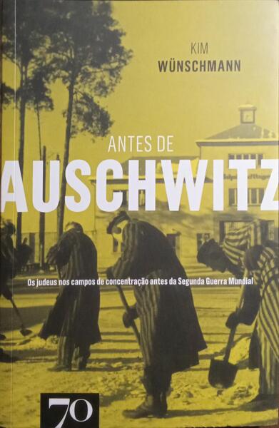 ANTES DE AUSCHWITZ.