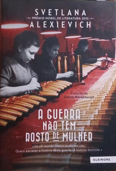 A GUERRA NÃO TEM ROSTO DE MULHER.