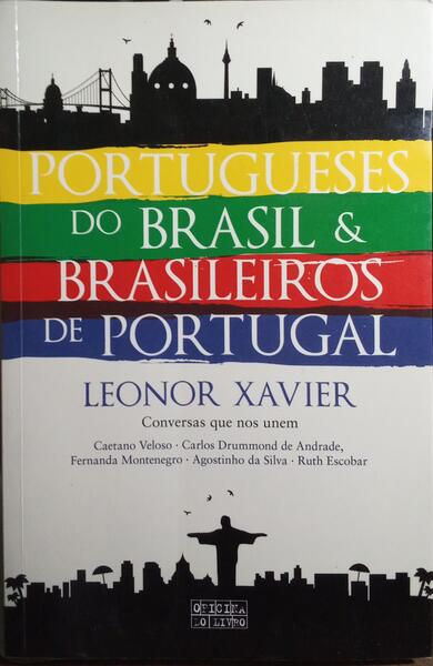 PORTUGUESES DO BRASIL E BRASILEIROS DE PORTUGAL.