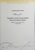 TENSÕES NUMA COMUNIDADE RURAL DO BAIXO-MINHO.