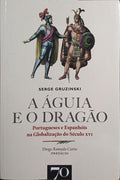A ÁGUIA E O DRAGÃO.