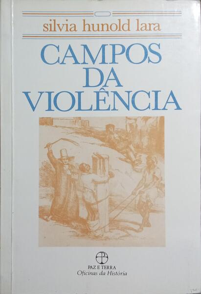 CAMPOS DA VIOLÊNCIA.