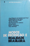 MODOS DE PRODUÇÃO E REALIDADE BRASILEIRA.
