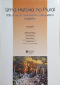 UMA HISTÓRIA NO PLURAL.