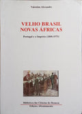 VELHO BRASIL, NOVAS ÁFRICAS.