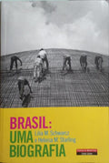 BRASIL: UMA BIOGRAFIA.