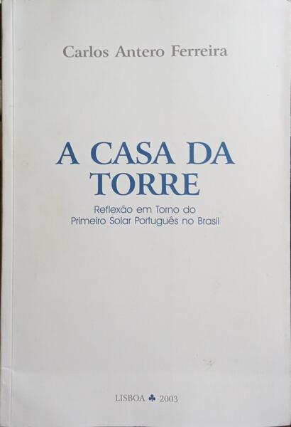 A CASA DA TORRE.
