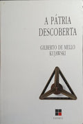 A PÁTRIA DESCOBERTA.