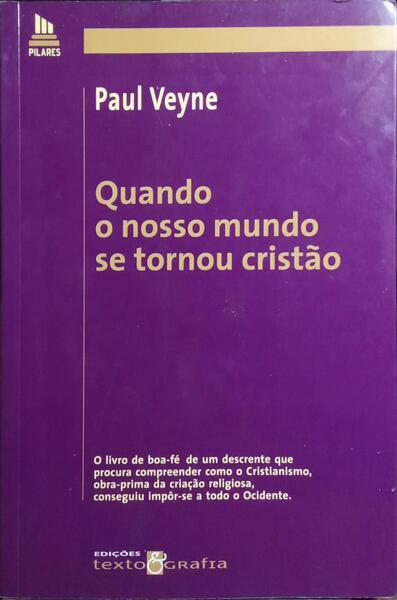 QUANDO O NOSSO MUNDO SE TORNOU CRISTÃO.