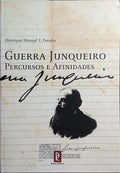 GUERRA JUNQUEIRO: PERCURSOS E AFINIDADES.
