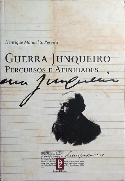 GUERRA JUNQUEIRO: PERCURSOS E AFINIDADES.