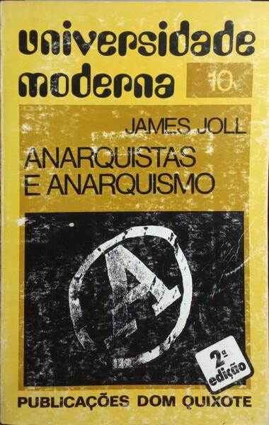 ANARQUISTAS E ANARQUISMO. [2.ª EDIÇÃO]