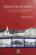 MIGRANTES DO TEMPO.