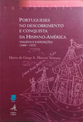 PORTUGUESES NO DESCOBRIMENTO E CONQUISTA DA HISPANO-AMÉRICA.