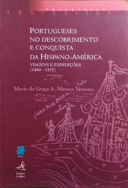 PORTUGUESES NO DESCOBRIMENTO E CONQUISTA DA HISPANO-AMÉRICA.