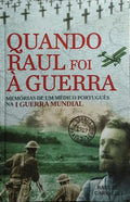 QUANDO RAUL FOI Á GUERRA.