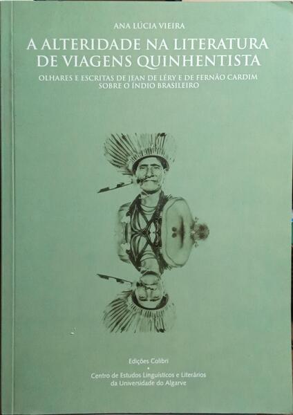 A ALTERIDADE NA LITERATURA DE VIAGENS QUINHENTISTA.