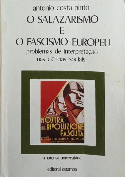 O SALAZARISMO E O FASCISMO EUROPEU.