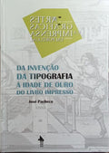 AS ARTES GRÁFICAS E A IMPRENSA EM PORTUGAL (SÉCULOS XV-XIX). [1.ª EDIÇÃO, 4 VOLS.]