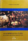 AS SURPRESAS DA FLORA NO TEMPO DOS DESCOBRIMENTOS.