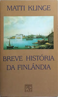 BREVE HISTÓRIA DA FINLÂNDIA.