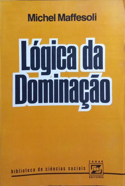 LÓGICA DA DOMINAÇÃO.