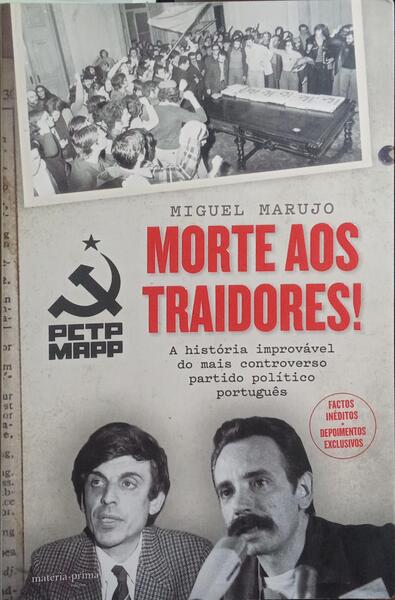 MORTE AOS TRAIDORES! [1.ª EDIÇÃO]