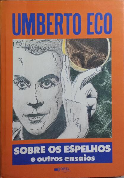 SOBRE OS ESPELHOS E OUTROS ENSAIOS.
