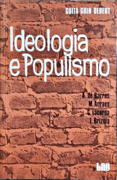 IDEOLOGIA E POPULISMO.