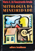MITOLOGIA DA MINEIRIDADE.
