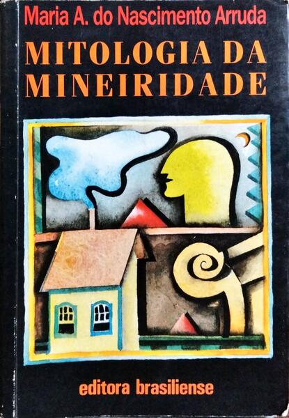 MITOLOGIA DA MINEIRIDADE.