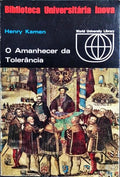 O AMANHECER DA TOLERÂNCIA.