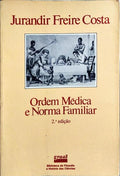 ORDEM MÉDICA E NORMA FAMILIAR.