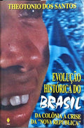 EVOLUÇÃO HISTÓRICA DO BRASIL.