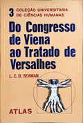 DO CONGRESSO DE VIENA AO TRATADO DE VERSALHES.