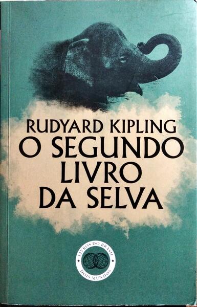 O SEGUNDO LIVRO DA SELVA.