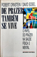 DE PRAZER TAMBÉM SE VIVE.