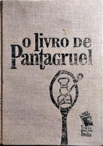 O LIVRO DE PANTAGRUEL. [61.ª EDIÇÃO]