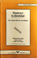 MANTENER LA IDENTIDAD, LOS VASCOS DEL RÍO CARABELAS.