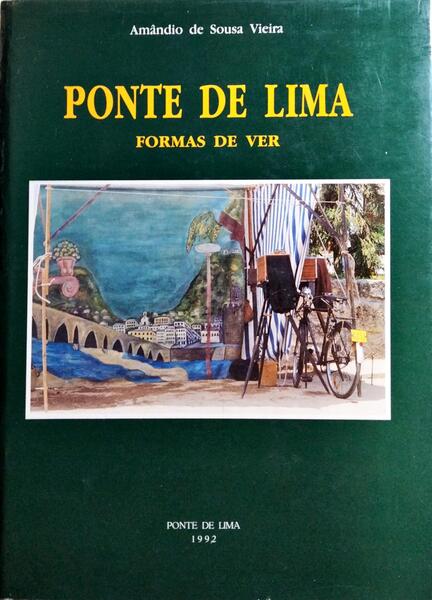 PONTE DE LIMA: FORMAS DE VER.