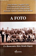 A FOTO E O REENCONTRO MEIO SÉCULO DEPOIS.