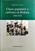 CLASES POPULARES Y CARLISMO EN BIZKAIA 1850-1872.