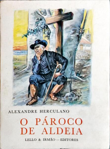 O PÁROCO DE ALDEIA. O GALEGO: VIDA, DITOS E FEITOS DE LÁZARO TOMÉ.
