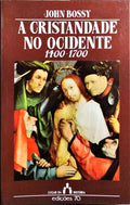 A CRISTANDADE NO OCIDENTE, 1400-1700.