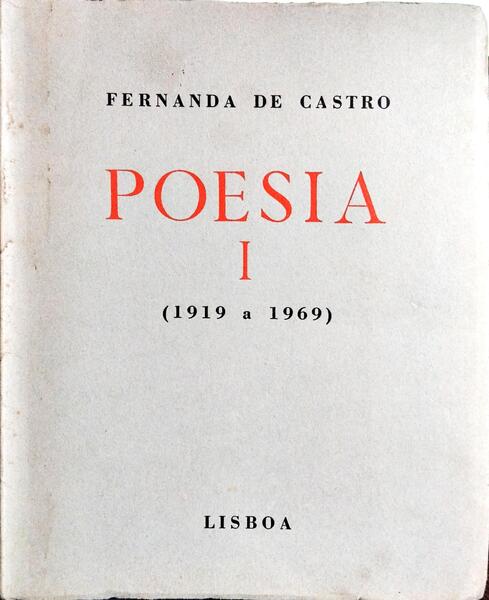 POESIA, I E II (1919 a 1969). [2 VOLS.]