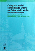 CATEGORIAS SOCIAIS E MOBILIDADE URBANA NA BAIXA IDADE MÉDIA ENTRE O ISLÃO E A CRISTANDADE.